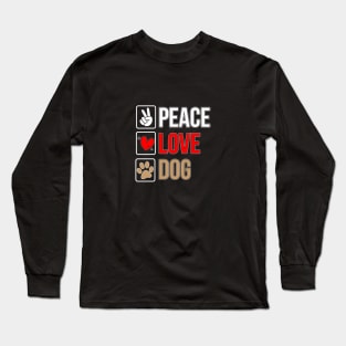 Peace Love Dog Long Sleeve T-Shirt